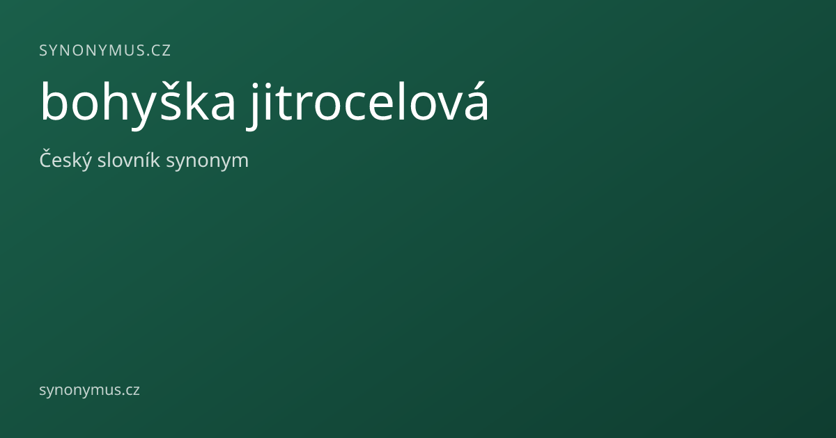 Náhled odkazu: bohyška jitrocelová
