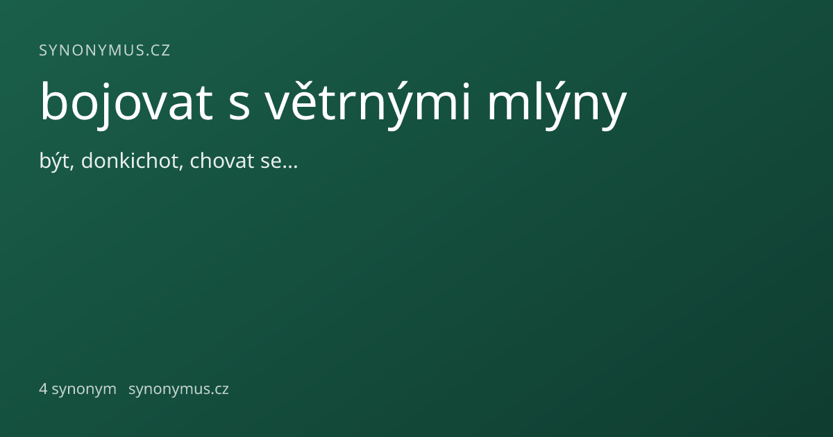 Náhled odkazu: bojovat s větrnými mlýny