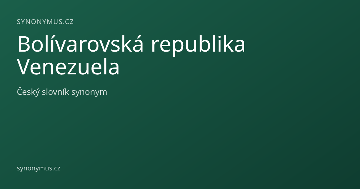 Náhled odkazu: Bolívarovská republika Venezuela