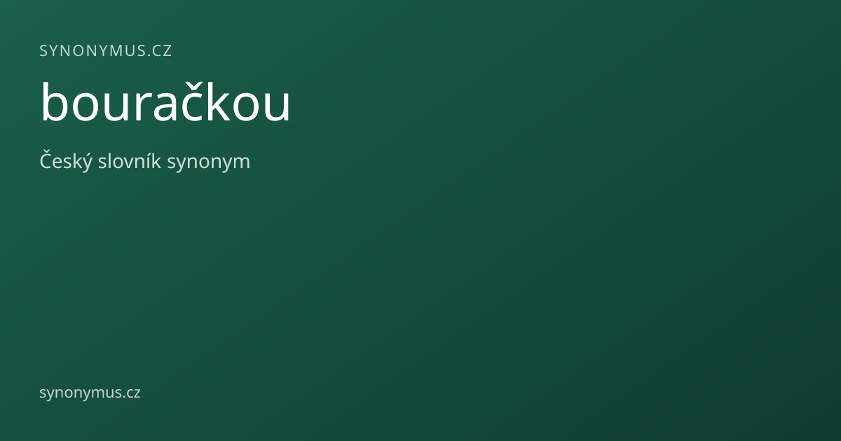 Náhled odkazu: bouračkou