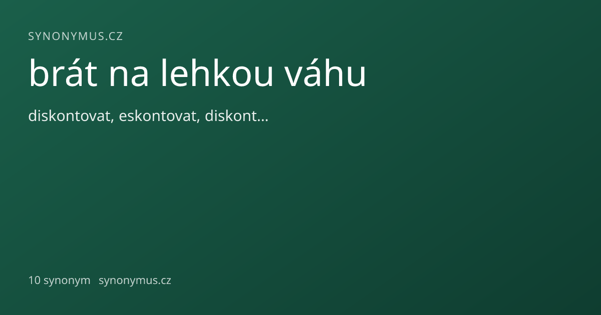 Náhled odkazu: brát na lehkou váhu