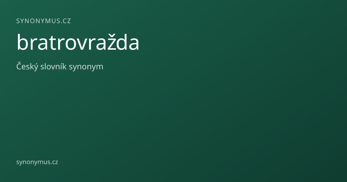 Náhled odkazu: bratrovražda