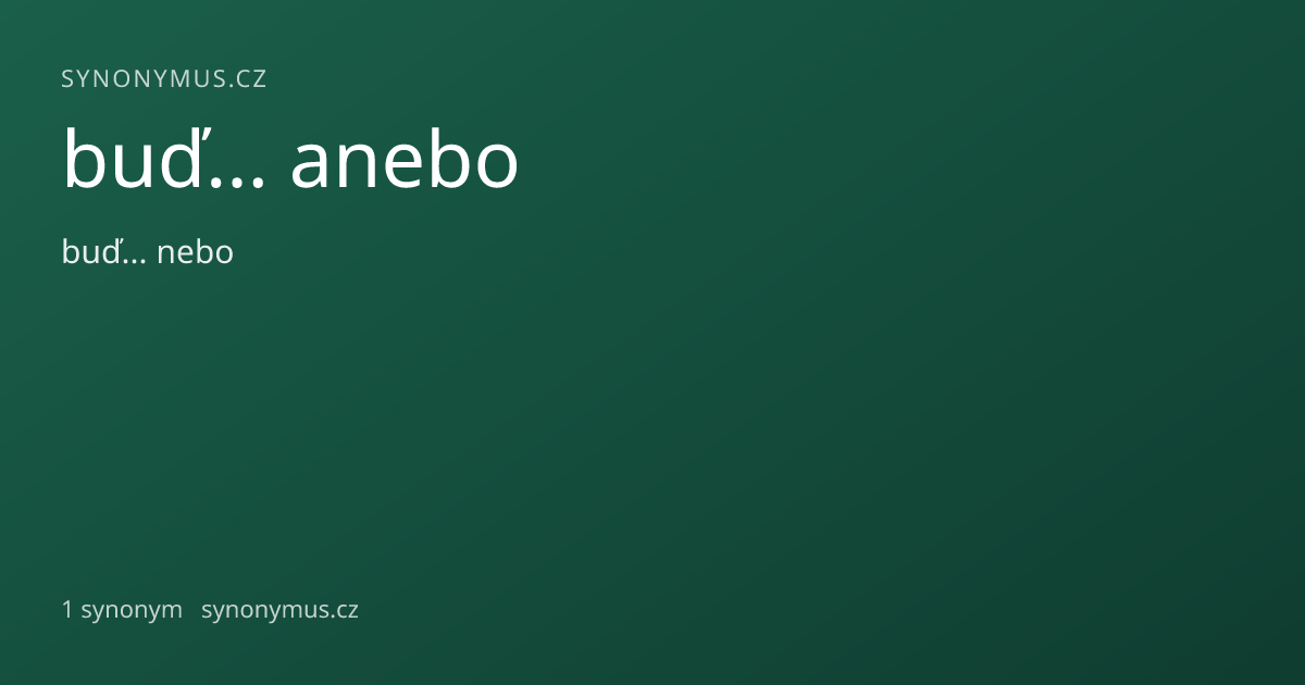 Náhled odkazu: buď... anebo