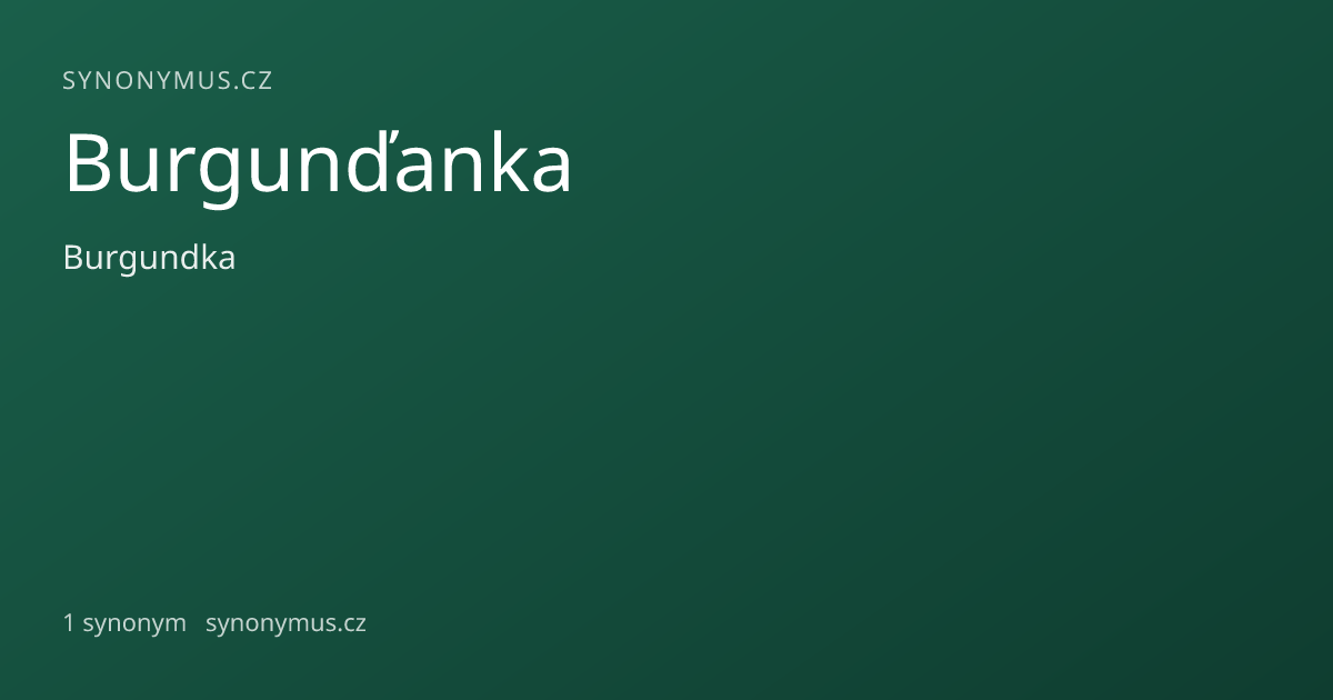 Náhled odkazu: Burgunďanka