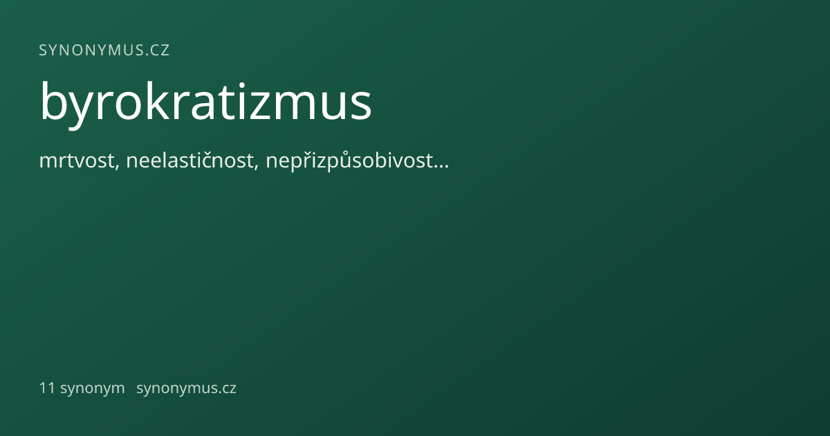 Náhled odkazu: byrokratizmus