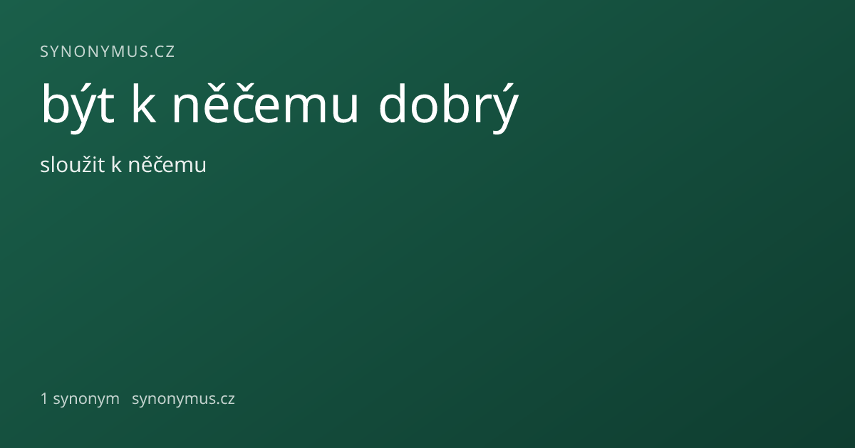 Náhled odkazu: být k něčemu dobrý