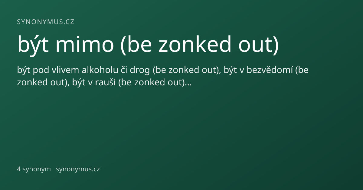 Náhled odkazu: být mimo (be zonked out)