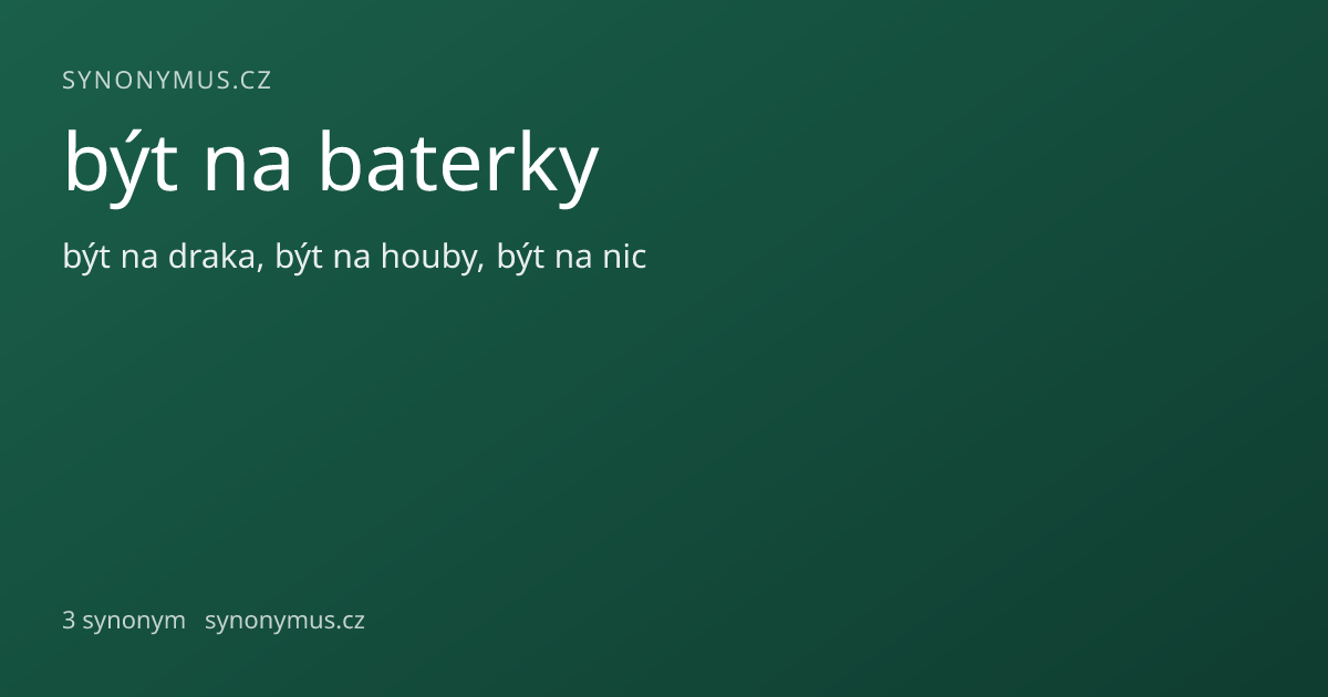 Náhled odkazu: být na baterky