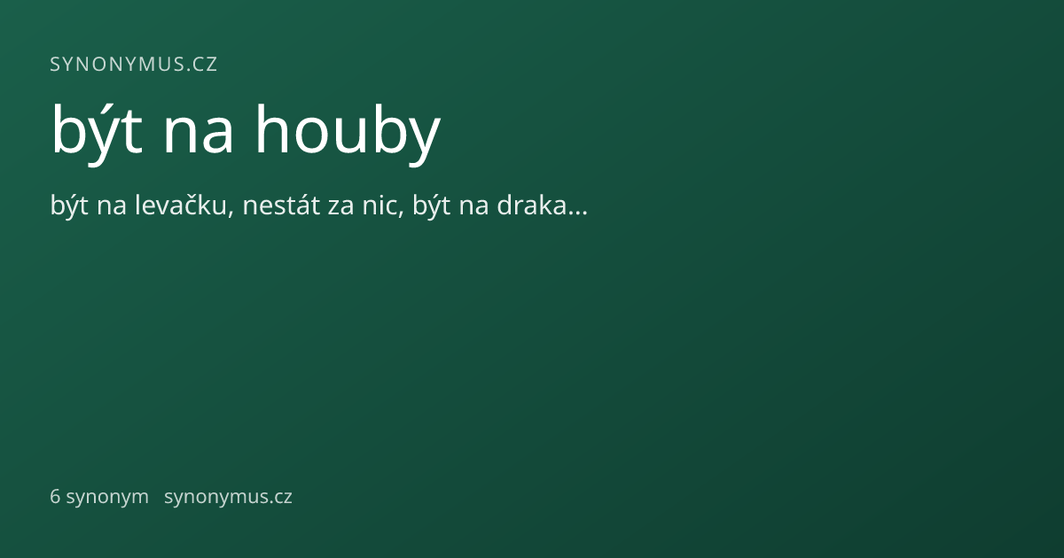 Náhled odkazu: být na houby