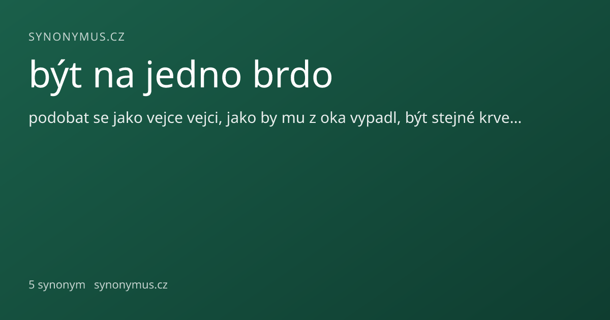 Náhled odkazu: být na jedno brdo