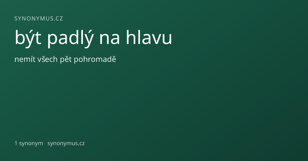 Náhled odkazu: být padlý na hlavu