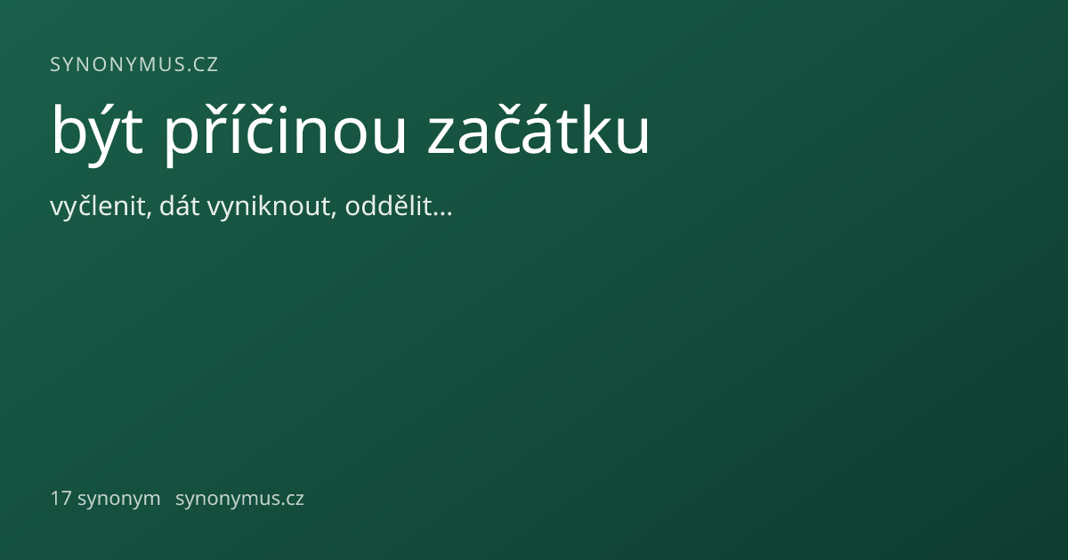 Náhled odkazu: být příčinou začátku