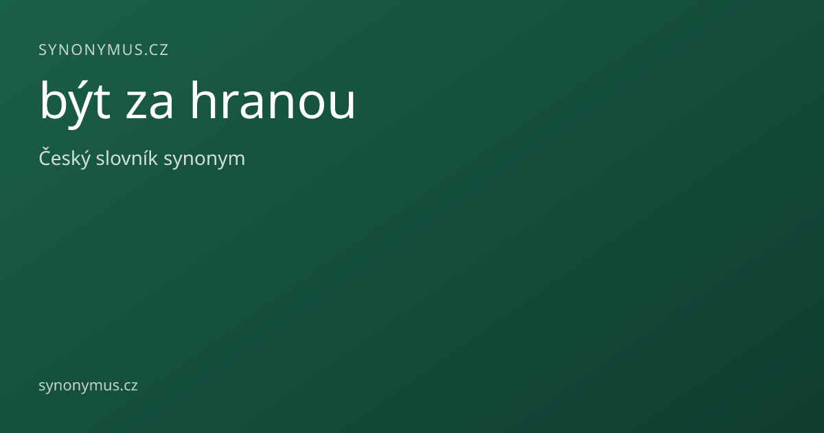 Náhled odkazu: být za hranou