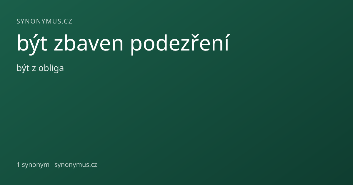 Náhled odkazu: být zbaven podezření