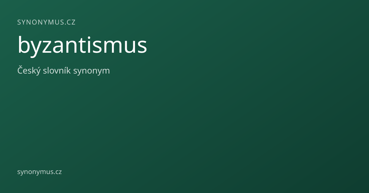 Náhled odkazu: byzantismus