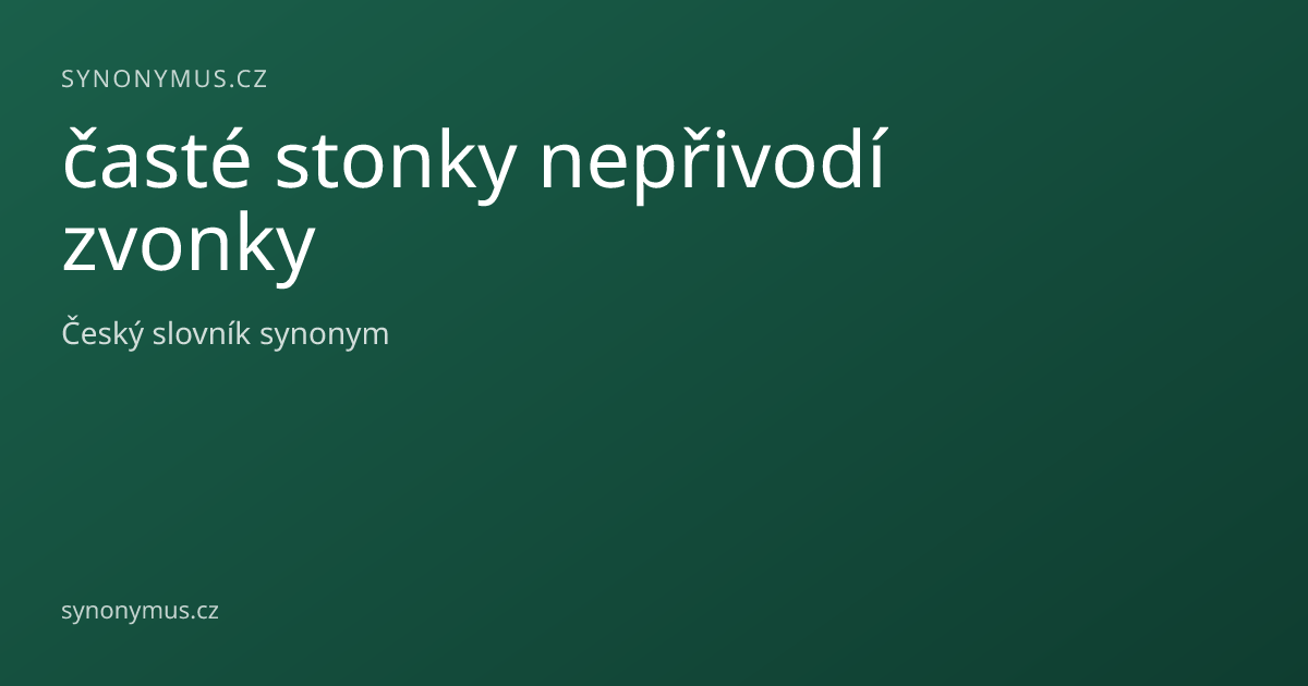 Náhled odkazu: časté stonky nepřivodí zvonky
