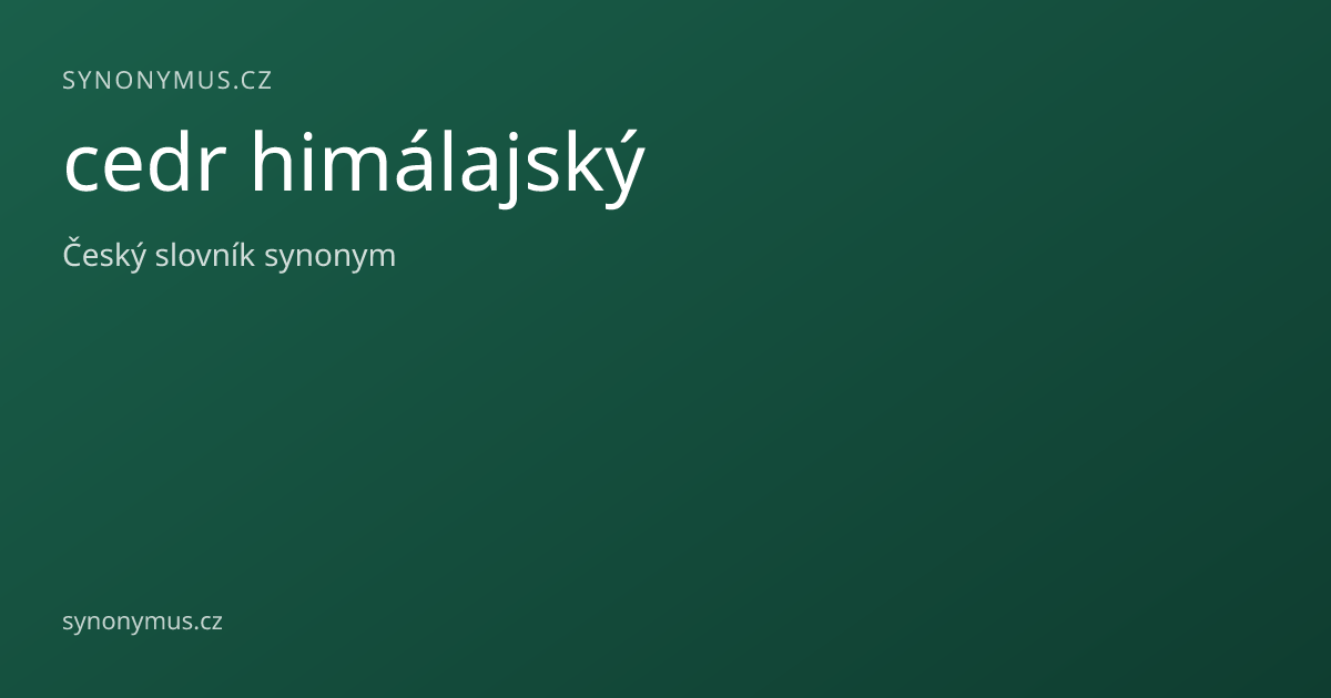 Náhled odkazu: cedr himálajský