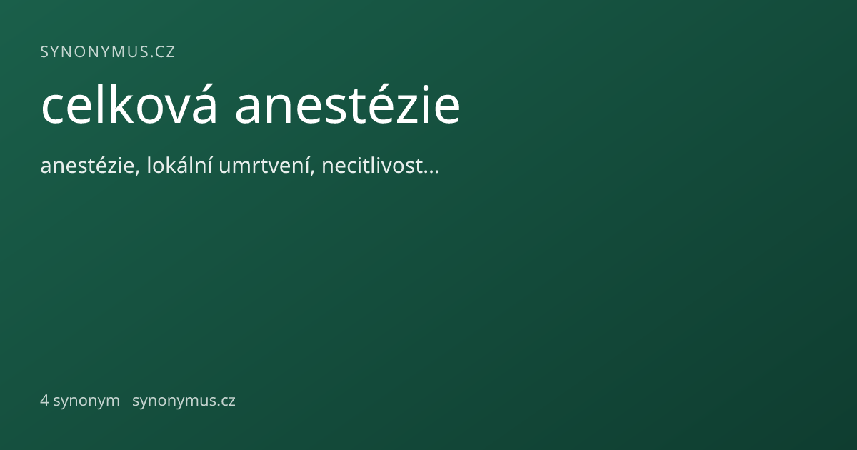 Náhled odkazu: celková anestézie