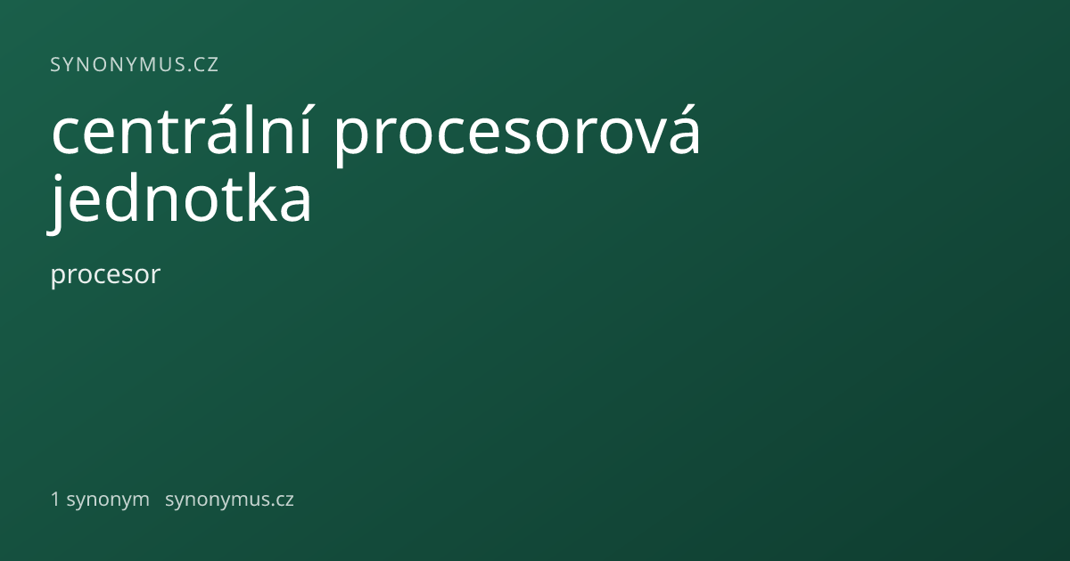 Náhled odkazu: centrální procesorová jednotka