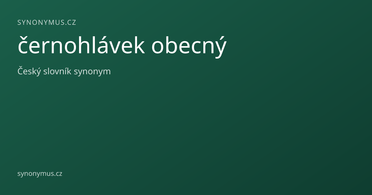 Náhled odkazu: černohlávek obecný