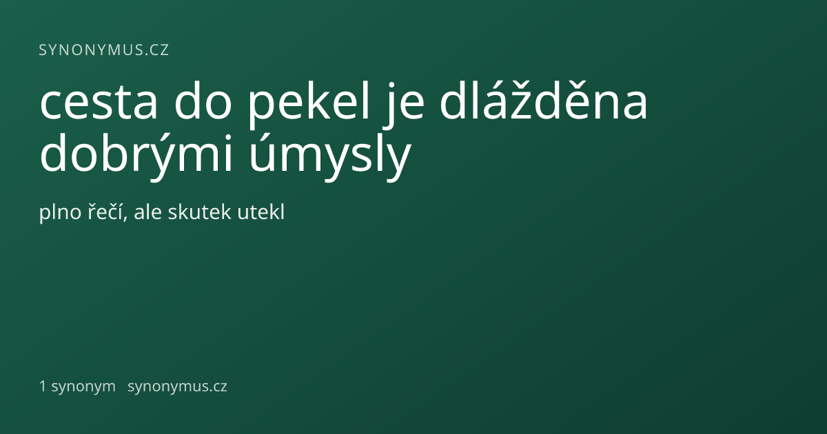 Náhled odkazu: cesta do pekel je dlážděna dobrými úmysly