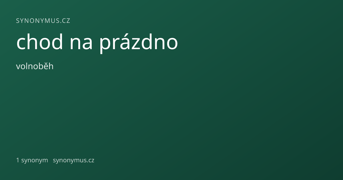 Náhled odkazu: chod na prázdno