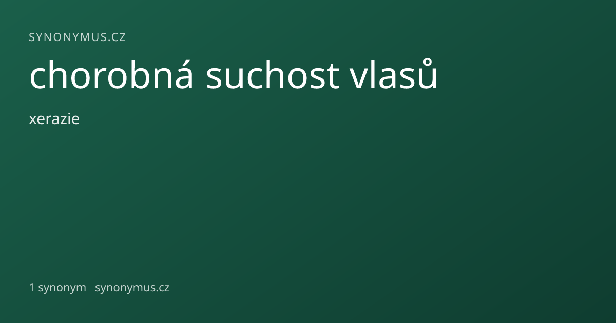 Náhled odkazu: chorobná suchost vlasů