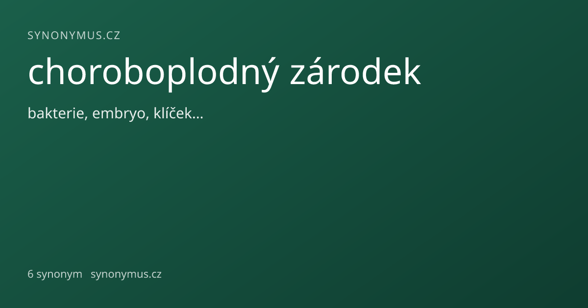 Náhled odkazu: choroboplodný zárodek