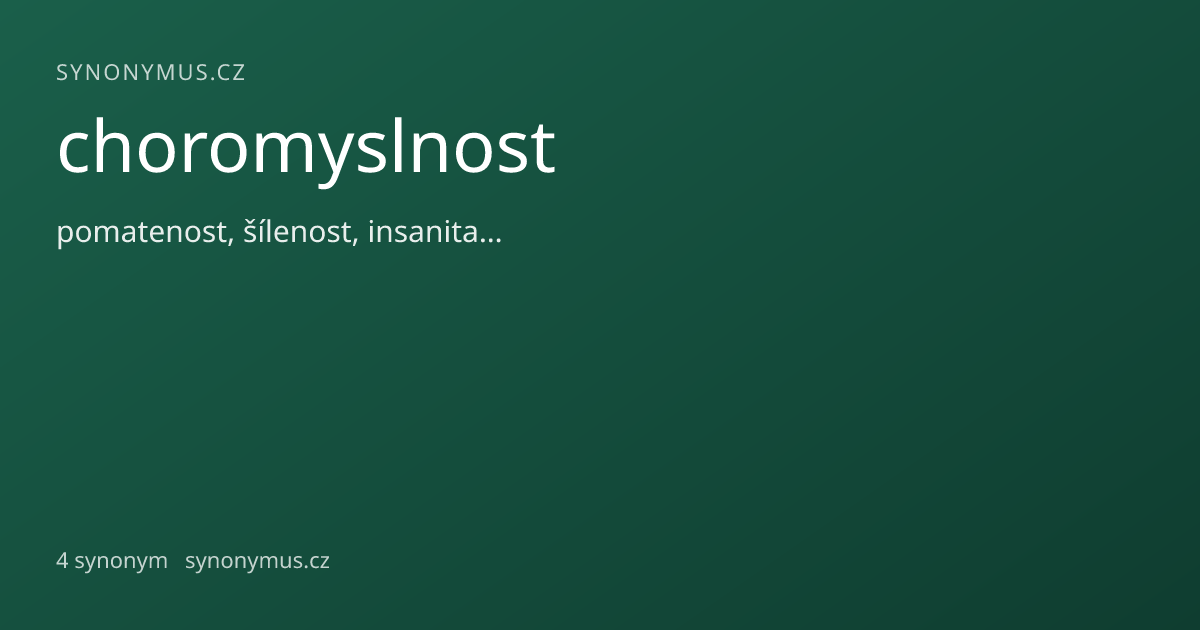 Náhled odkazu: choromyslnost