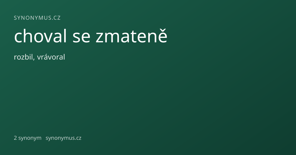 Náhled odkazu: choval se zmateně