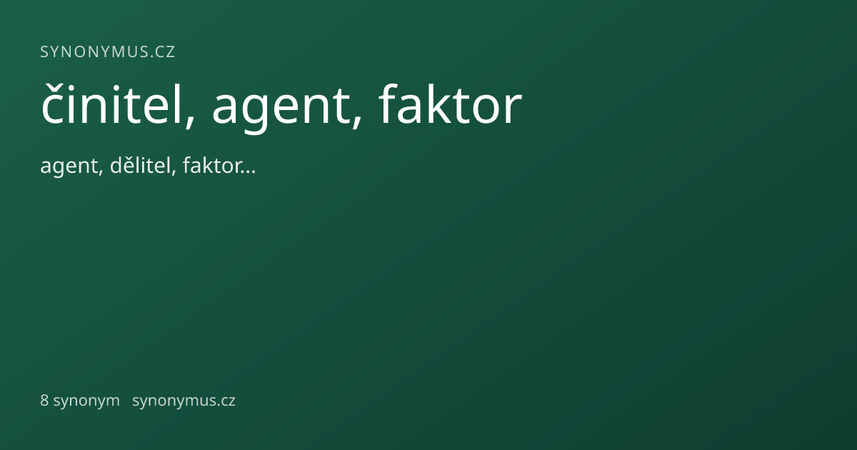 Náhled odkazu: činitel, agent, faktor