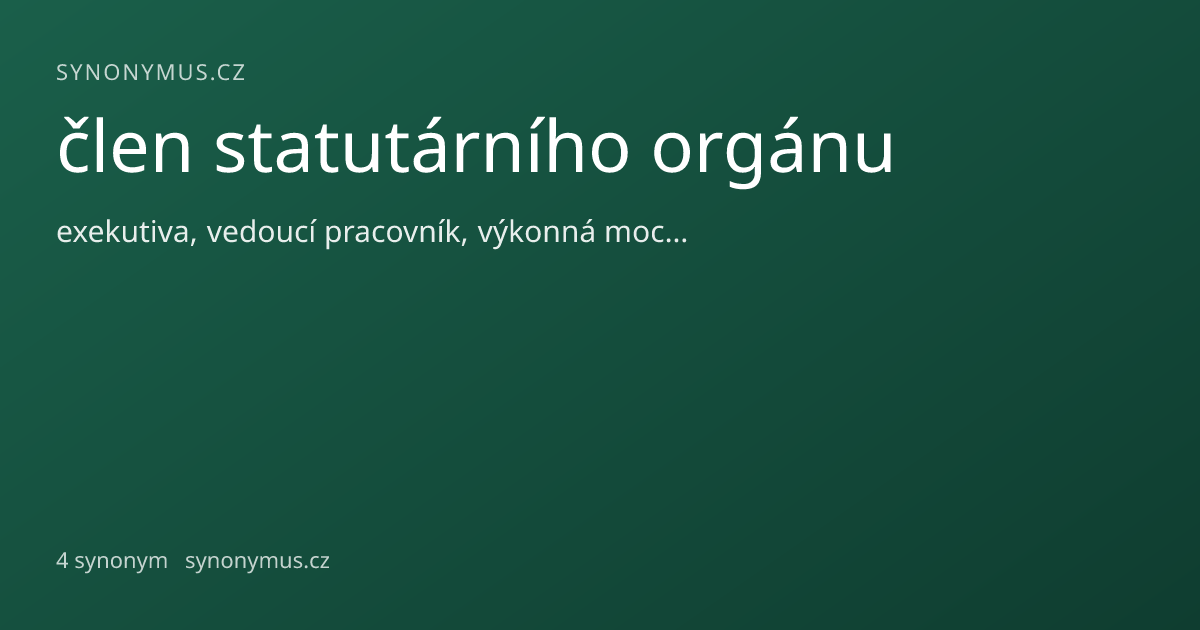 Náhled odkazu: člen statutárního orgánu