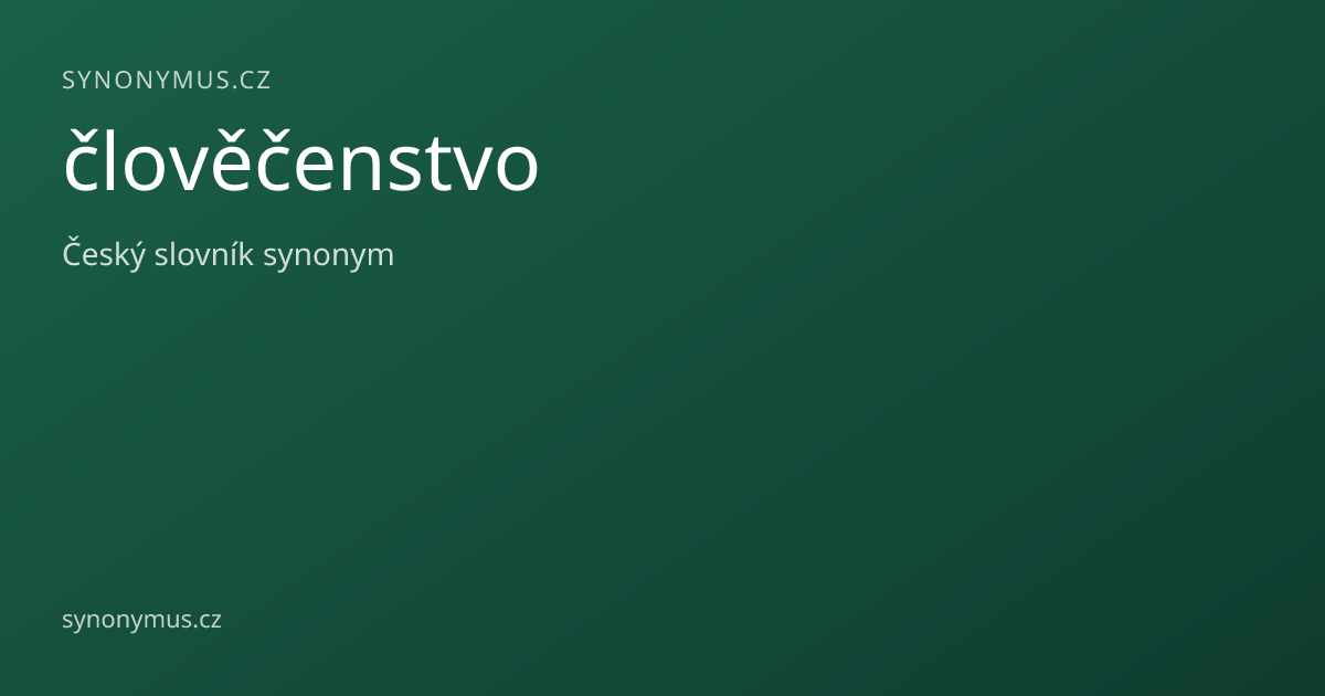 Náhled odkazu: člověčenstvo