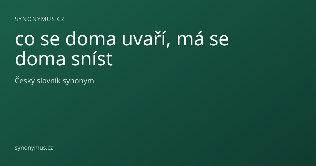 Náhled odkazu: co se doma uvaří, má se doma sníst