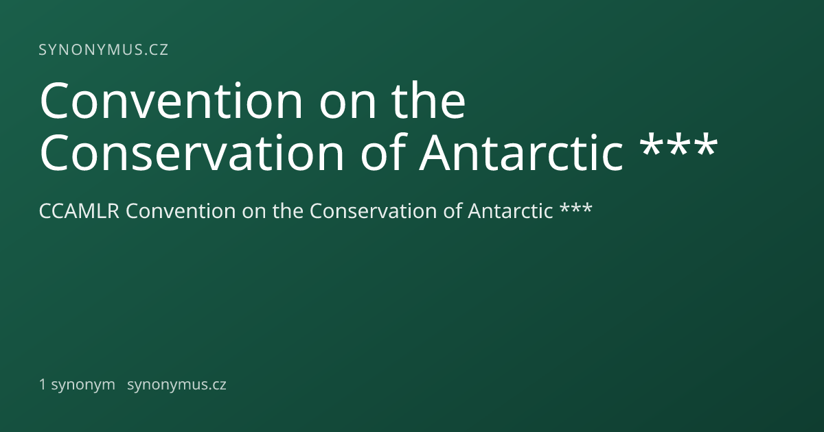 Náhled odkazu: Convention on the Conservation of Antarctic ***