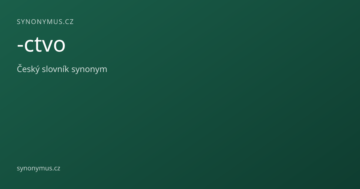 Náhled odkazu: -ctvo