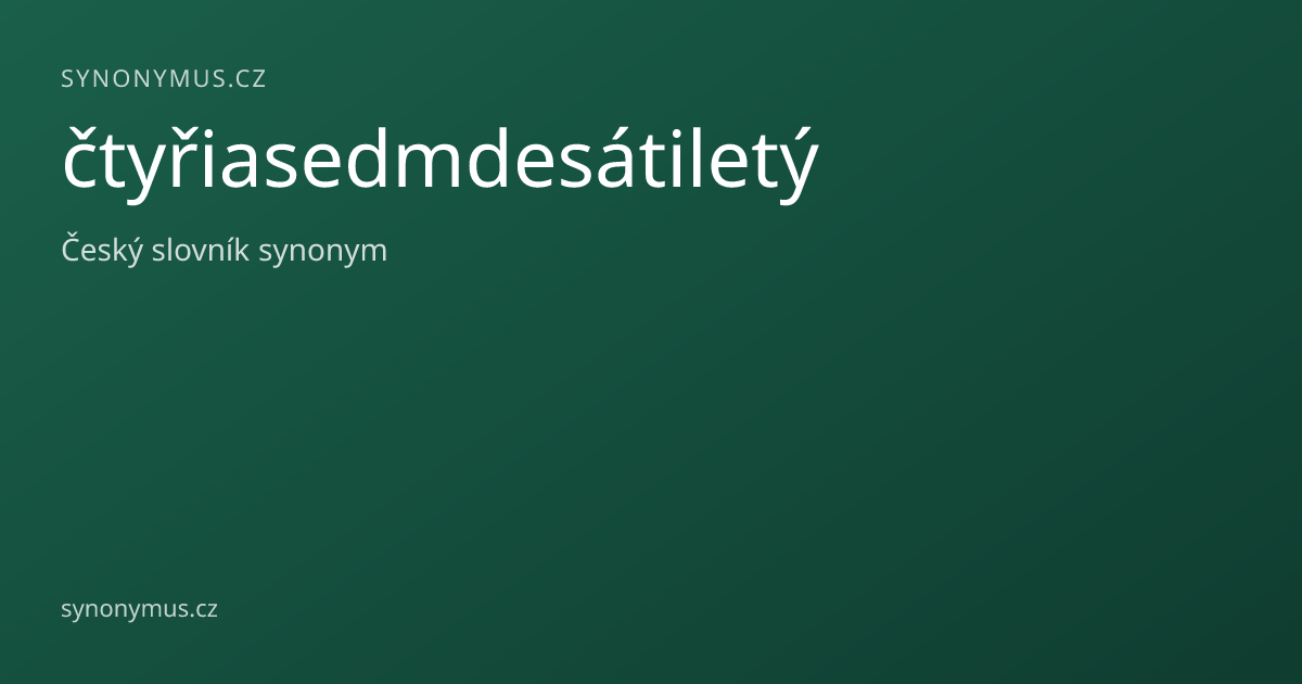 Náhled odkazu: čtyřiasedmdesátiletý