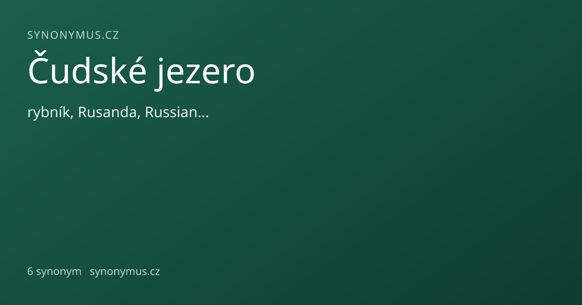 Náhled odkazu: Čudské jezero