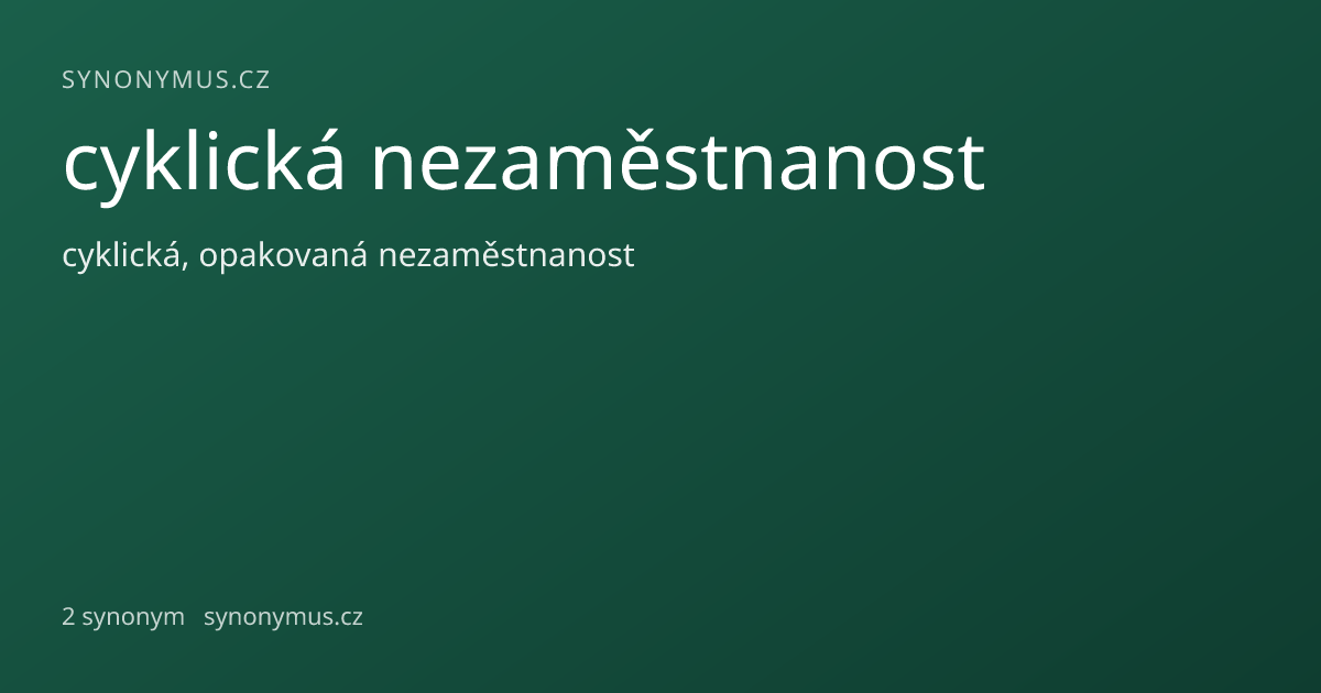 Náhled odkazu: cyklická nezaměstnanost