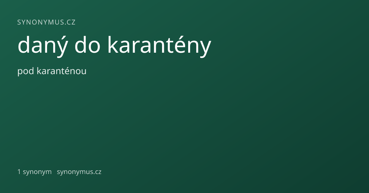 Náhled odkazu: daný do karantény