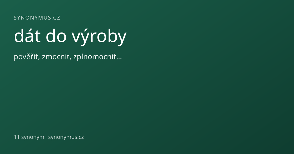 Náhled odkazu: dát do výroby