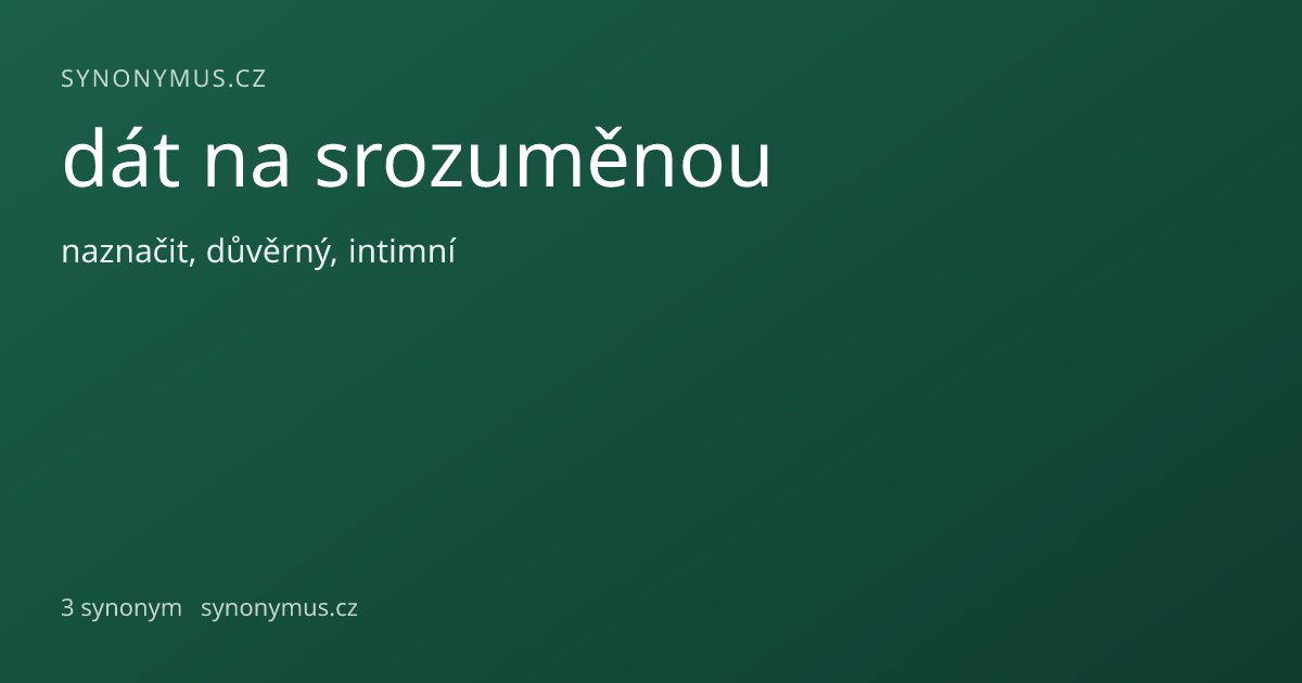 Náhled odkazu: dát na srozuměnou