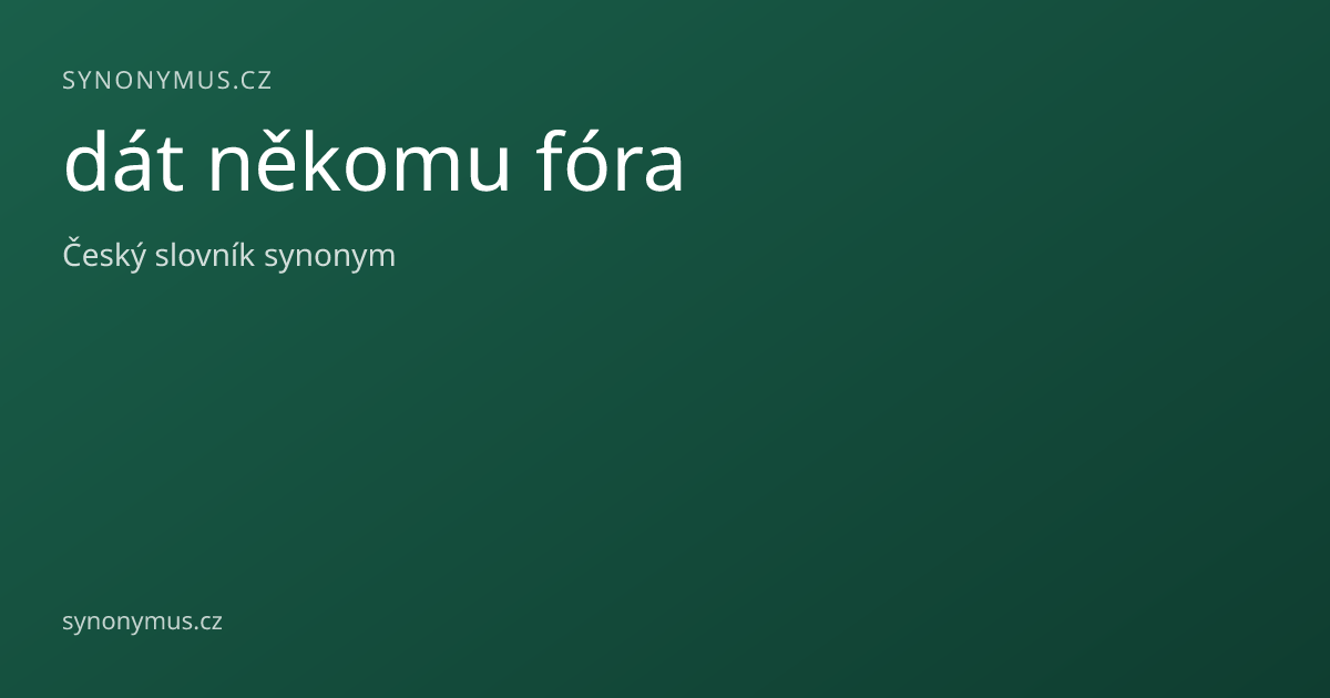 Náhled odkazu: dát někomu fóra