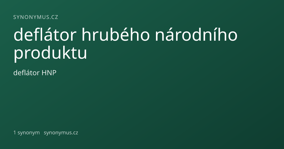 Náhled odkazu: deflátor hrubého národního produktu