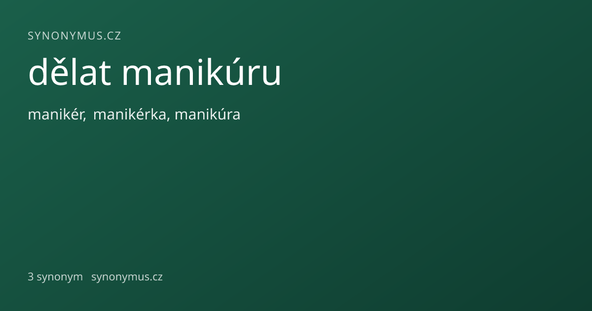 Náhled odkazu: dělat manikúru