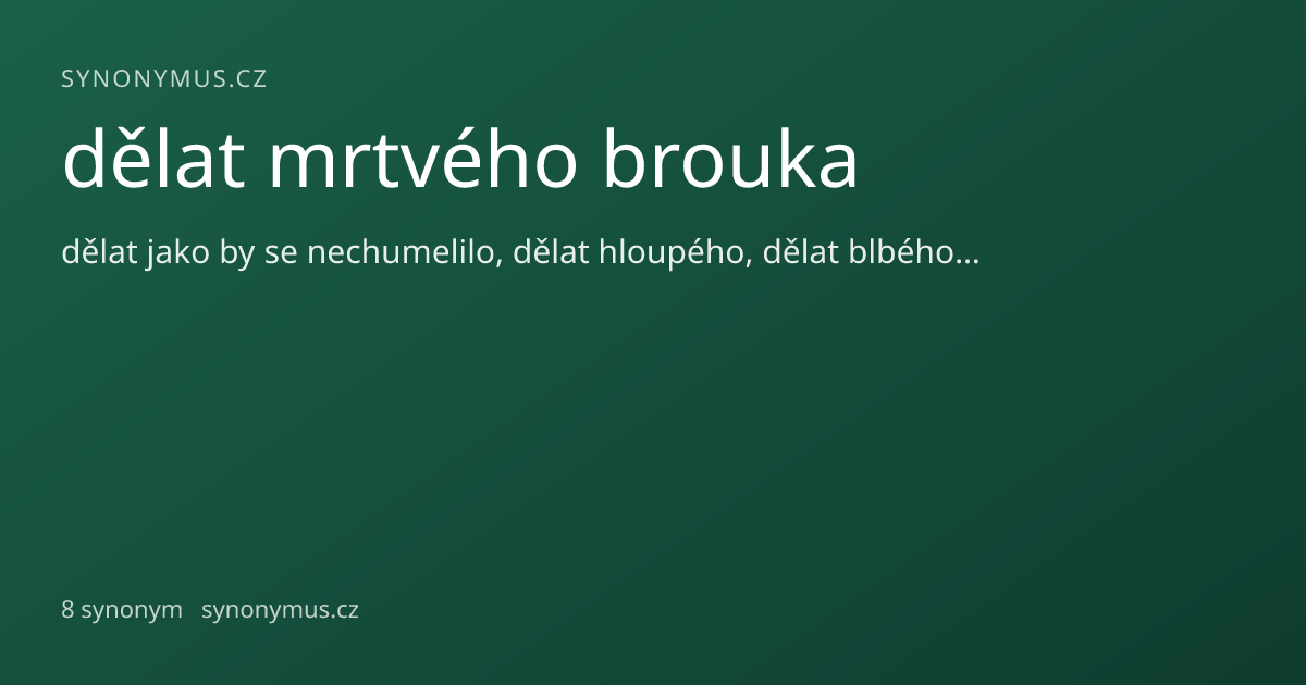 Náhled odkazu: dělat mrtvého brouka