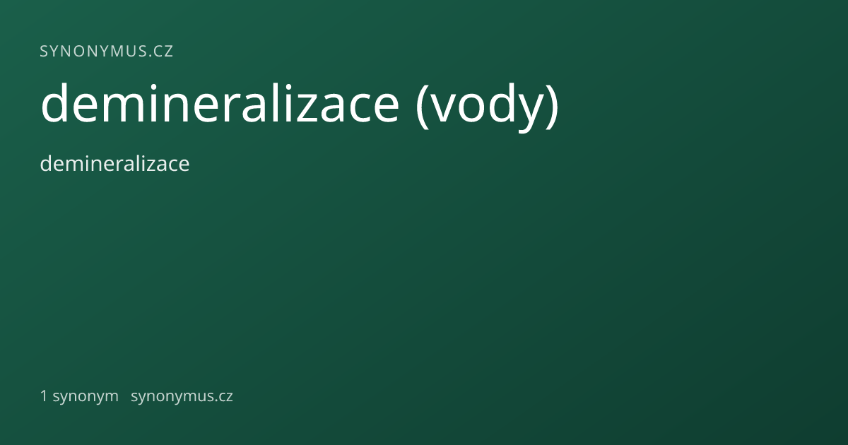 Náhled odkazu: demineralizace (vody)
