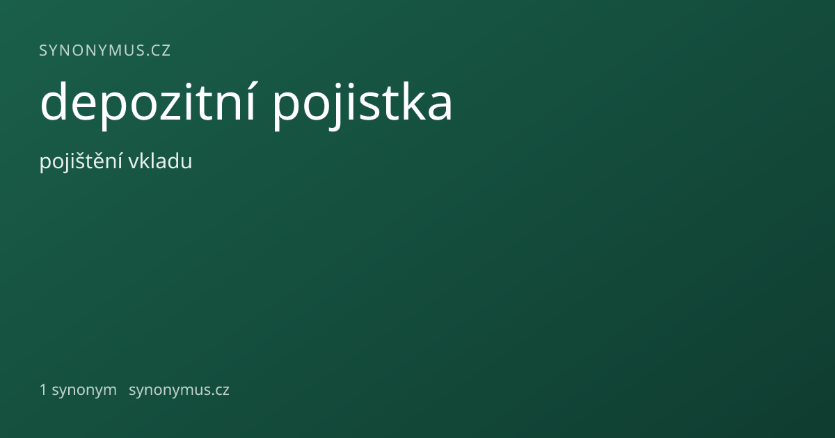 Náhled odkazu: depozitní pojistka