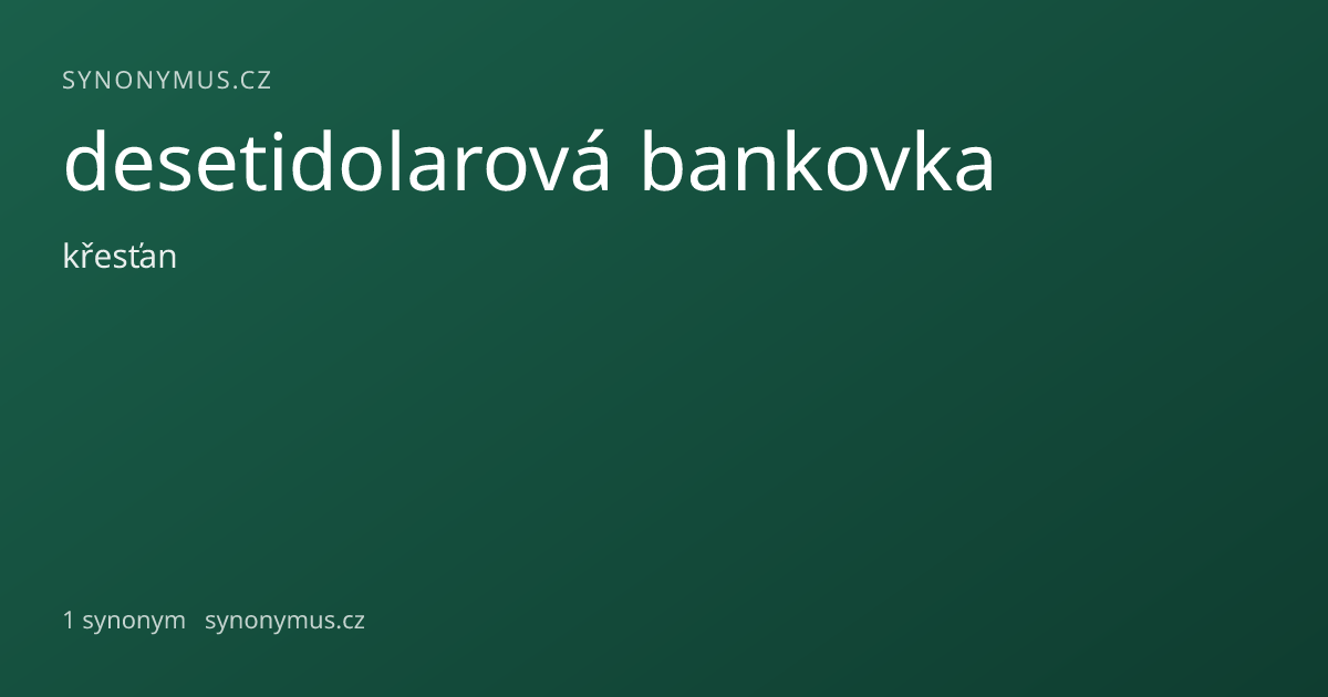 Náhled odkazu: desetidolarová bankovka