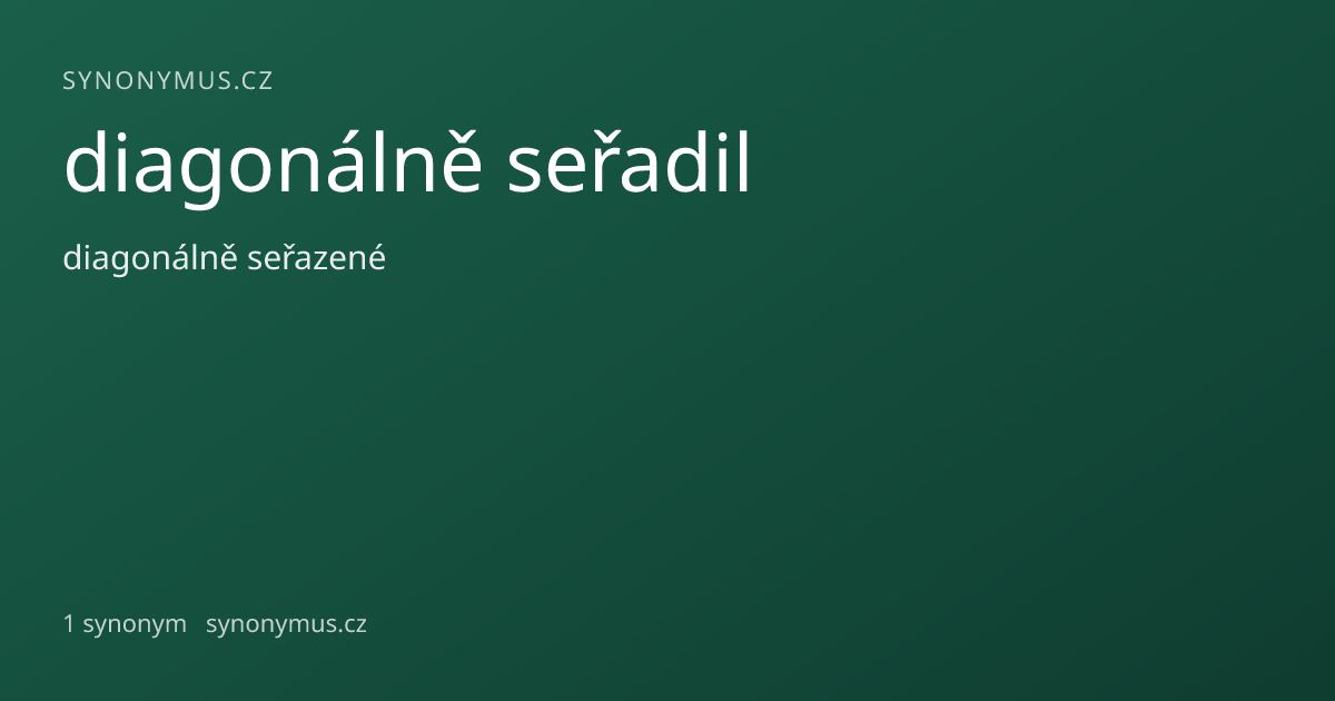 Náhled odkazu: diagonálně seřadil